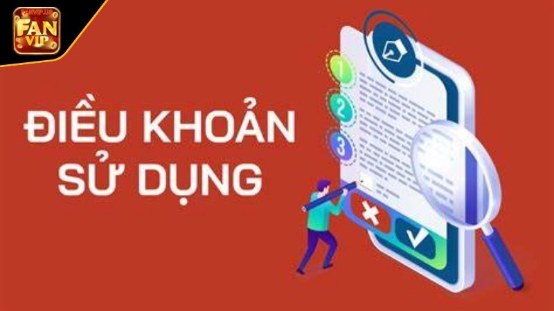 chi tiết điều khoản sử dụng fanvip