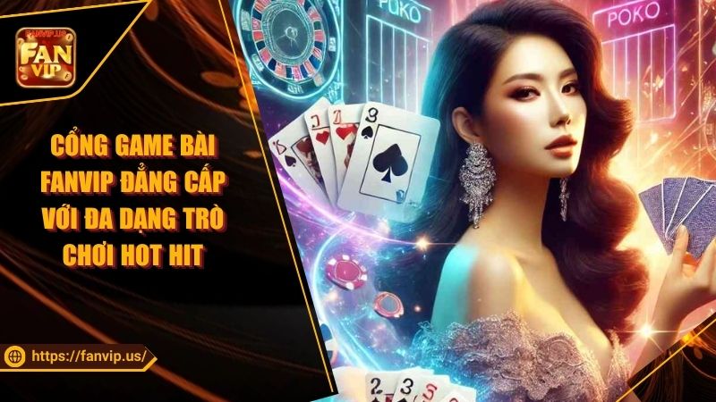 giới thiệu sảnh game bài fanvip