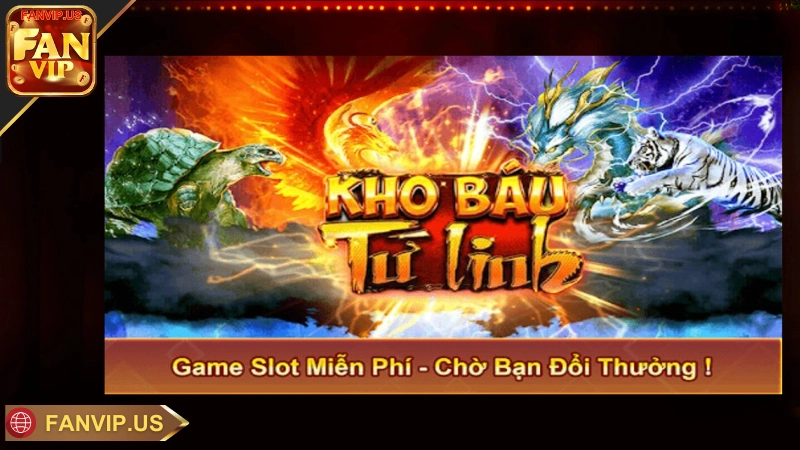 giới thiệu về game nổ hũ kho báu tứ linh fanvip