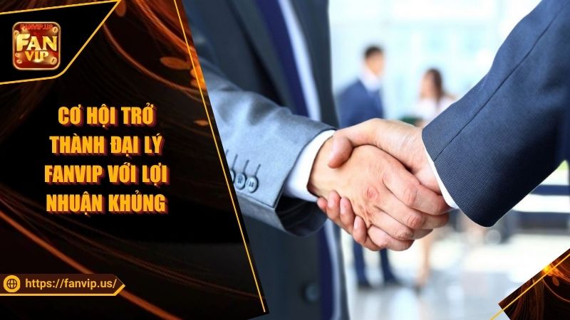 hướng dẫn trở thành đại lý Fanvip