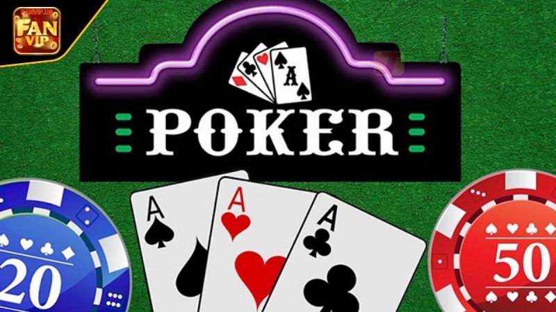 quy tắc chơi game bài poker fanvip